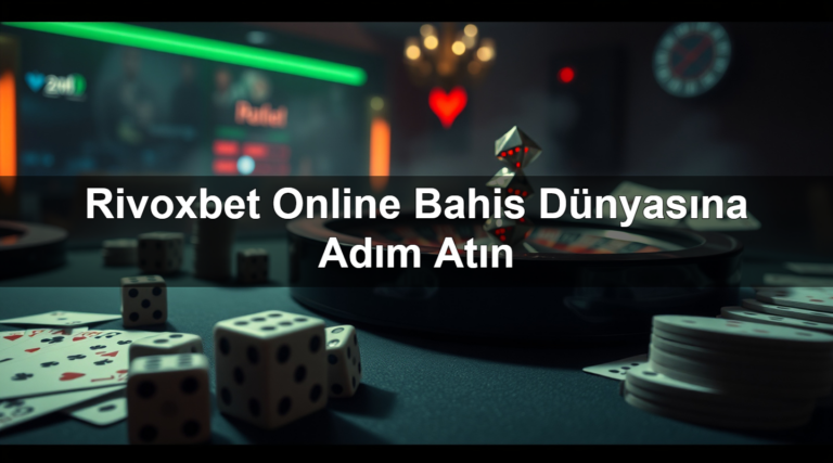 Rivoxbet Online Bahis Dünyasına Adım Atın