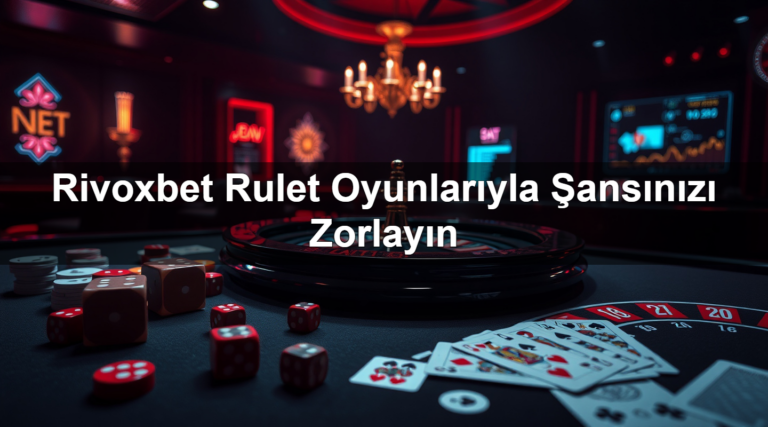 Rivoxbet Rulet Oyunlarıyla Şansınızı Zorlayın
